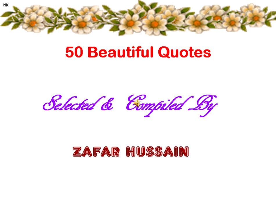 beautiful quotes on pictures. 50 Beautiful Quotes